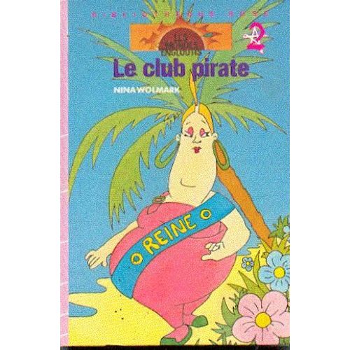 Les Mondes Engloutis, Le Club Pirate