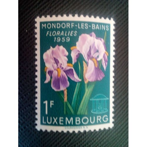 Timbre Luxembourg Yt 564 Exposition Florale Mondorf 1959 ( 0060705 )