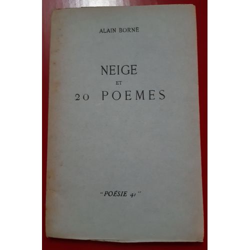 Neige Et 20 Poèmes. Poésie 41.