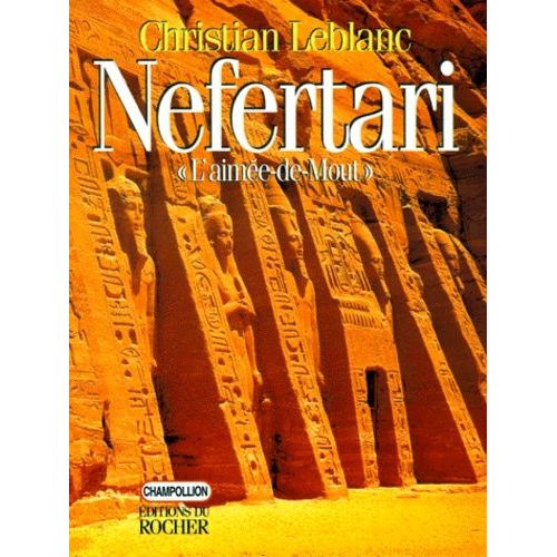 Nefertari - L'aimée-De-Mout : Épouses, Filles Et Fils De Ramsès Ii