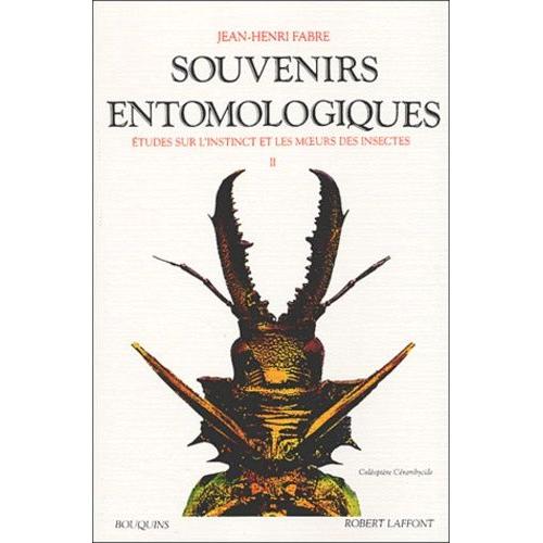 Souvenirs Entomologiques - Etudes Sur L'instinct Et Les Moeurs Des Insectes Tome 2