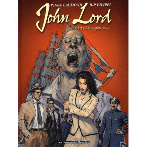 John Lord Tome 1 - Bêtes Sauvages