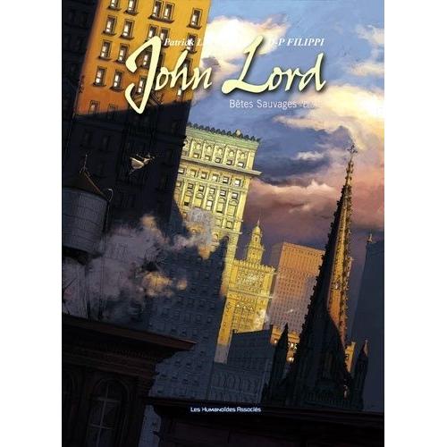 John Lord Tome 3 - Bêtes Sauvages