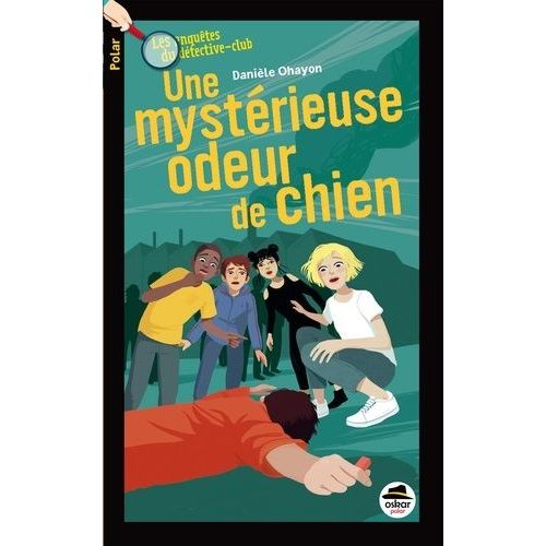 Les Enquêtes Du Détective-Club - Une Mystérieuse Odeur De Chien