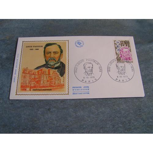Enveloppe 1er Jour - Soie - Louis Pasteur 1822-1895 - Institut Pasteur - 1973