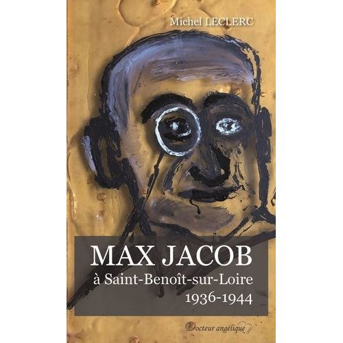 Max Jacob À Saint-Benoît-Sur-Loire (1936-1944)