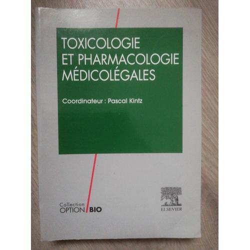 Toxicologie Et Pharmacologie Médicolégales