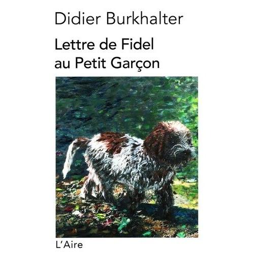 Lettre De Fidel Au Petit Garçon