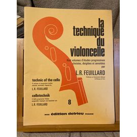 L.R. Feuillard La Technique Du Violoncelle Méthode En Huit Volumes Delrieu Volume 8
