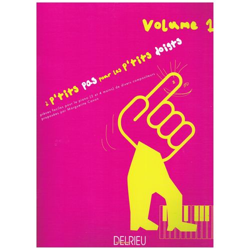 À P'tits Pas Pour P'tits Doigts, Vol.1