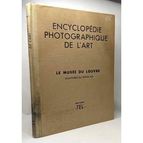 Encyclopédie Photographique De L'art - The Photographic Encyclopaedia Of Art - Sculpture Du Moyen Age