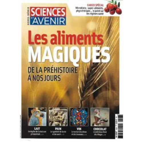 Sciences Et Avenir 193 Hors-Série "Les Aliments Magiques"