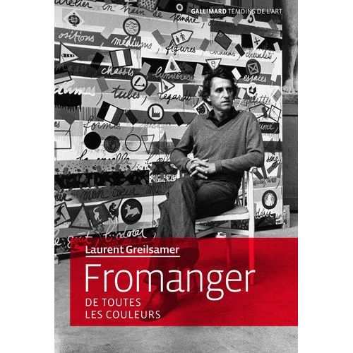 Fromanger - De Toutes Les Couleurs