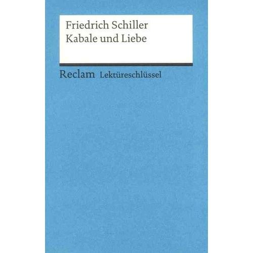 Friedrich Schiller - Kabale Und Liebe, Lektüreschlüssel