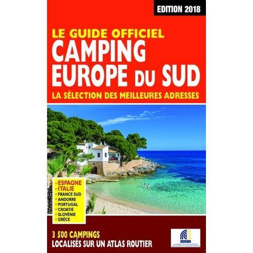 Le Guide Officiel Camping Europe Du Sud - La Sélection Des Meilleures Adresses