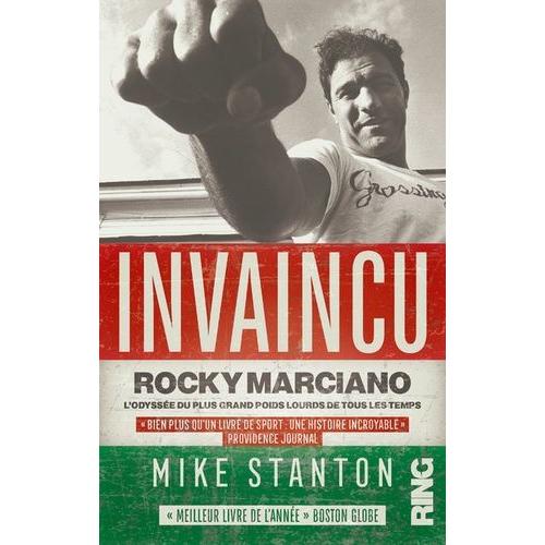 Invaincu - Rocky Marciano - L'odyssée Du Plus Grand Poids Lourds De Tous Les Temps