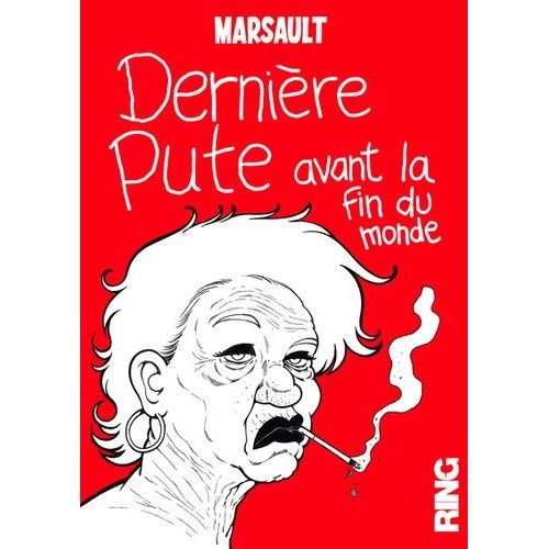 Dernière Pute Avant La Fin Du Monde