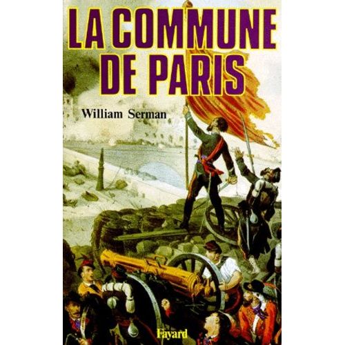 La Commune De Paris - 1871