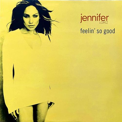 Feelin' So Good ( Maxi 45 Tours )