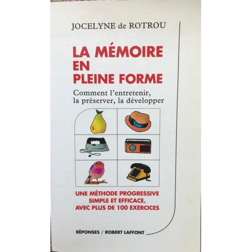 La Mémoire En Pleine Forme Jocelyne De Rotrou.