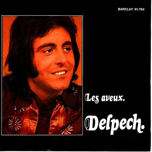 Michel Delpech - Les Aveux - Toutes Les Filles - 45 Tours - Barclay - 1973 -