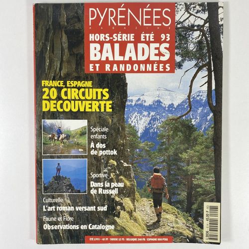 Pyrénées Magazine Hors-Série N° 6 Été 1993 - France, Espagne, 20 Circuits Découverte