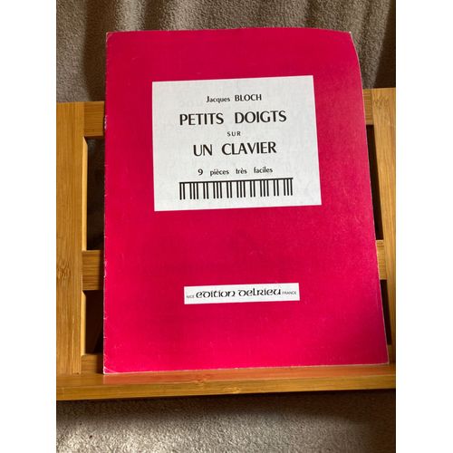 Jacques Bloch Petits Doigts Sur Un Clavier Partition Piano Éditions Delrieu