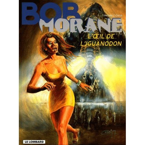 Bob Morane Tome 37 - L'oeil De L'iguanodon