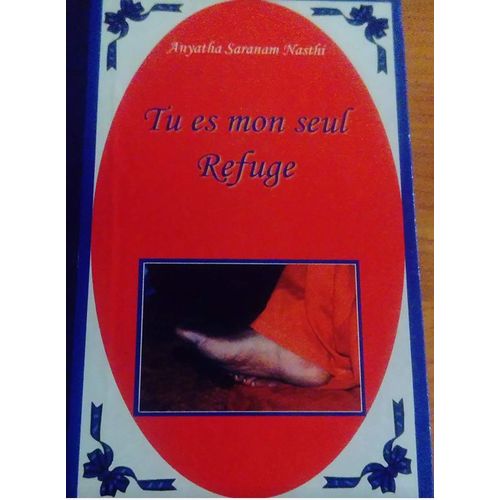 Tu Es Mon Seul Refuge. Sathya Saï Baba