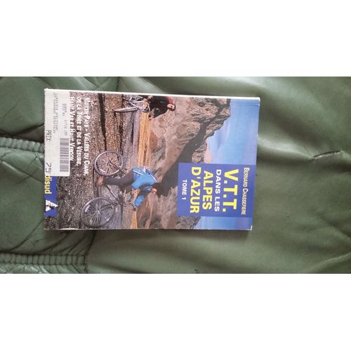 Bernard Chassefiere V.T.T. Dans Les Alpes D'azur Tome 1