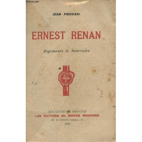 Ernest Renan, Jugements Et Souvenirs - Les Essais Du Xxe Siècle N°V