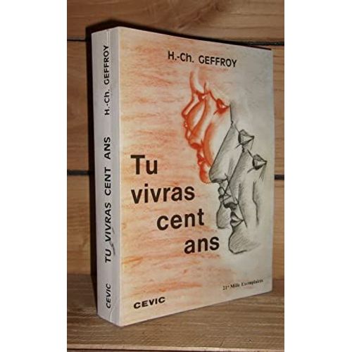 Tu Vivras Cent Ans