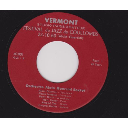 45 Rpm 7' Ep - Vermont Studio Paris Amateur- Festival De Jazz De Coulombs Ou Coullombs -Villemer Fillipacchi Franck Tenot -- Titre Intitulé : 22-10-60 - 2e Titre : Love Man (Ramirez )