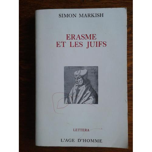 Érasme Et Les Juifs - Simon Markish