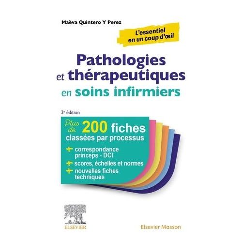 Pathologies Et Thérapeutiques En Soins Infirmiers - Plus De 200 Fiches Pour Esi Et Infirmiers