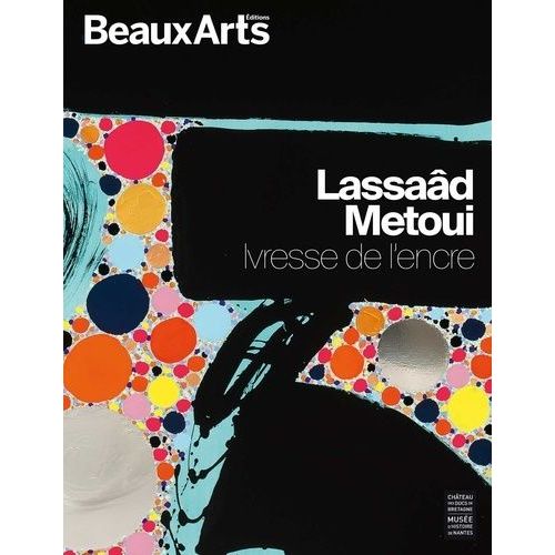 Lassaâd Metoui - Ivresse De L'encre