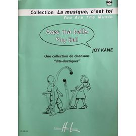 Avec Ma Balle Play Ball / Joy Kane