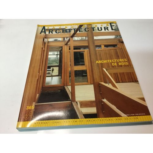 Technique  & Architecture N° 365 : Architecture De Bois