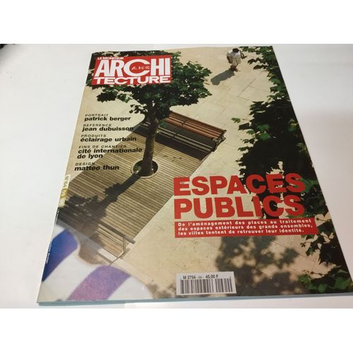Le Moniteur De L'architecture  N° 64 : Espaces Publics/Patrick Berger/Jean Dubuisson/Matteo Thun/Cité Internationale De Lyon
