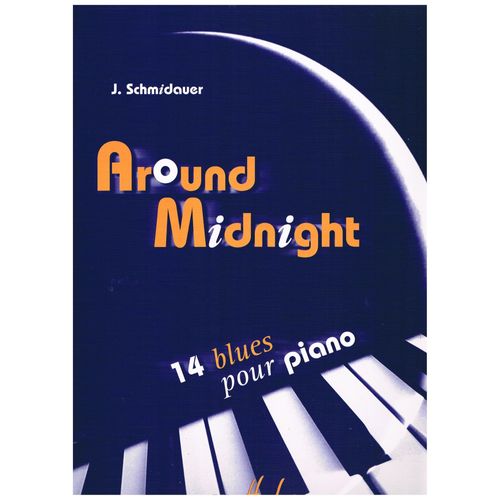 Around Midnight. 14 Blues Pour Piano.