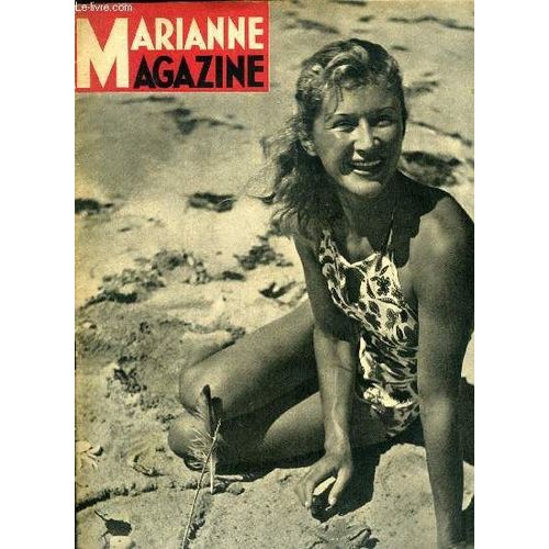 Marianne Magazine N° 13 - Par Le Trou De La Serrure, Quatre Personnages En Quête D Auteur, Léopold Stokowski, Ida Rubinstein, Elliott, L Indifférent, Dénicheurs D Avions, Voici Sacha Guitry Au Studio(...)