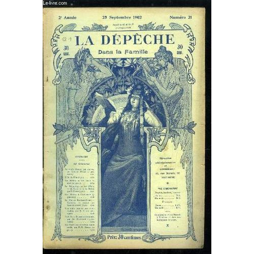 La Dépêche Dans La Famille N° 21 - La Vieille France Qui S En Va Par Lucien Hesse, L Or Du Pole, Les Métiers Ou L On Brave La Mort, Le Brigandage Au Xxe Siècle Par P. Piobb, Les Navires A L(...)