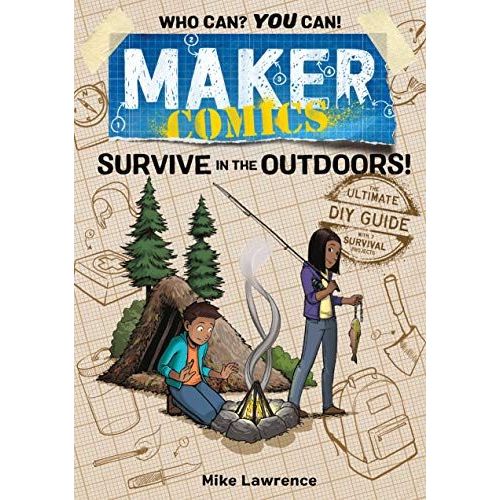 Maker Comics: Survive In The Outdoors!