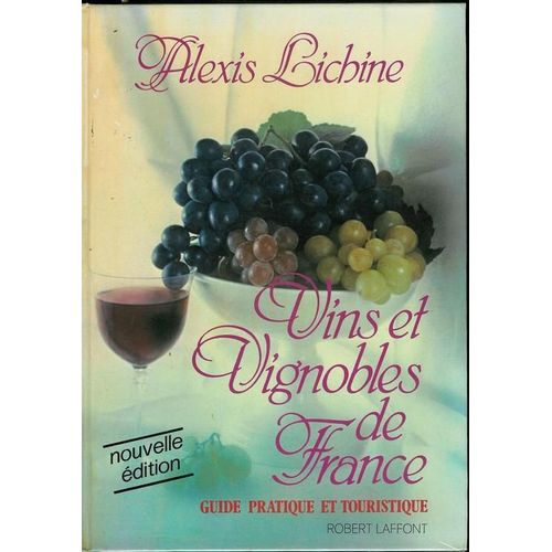 Vins Et Vignobles De France