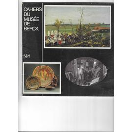 Cahiers Du Musée De Berck N° 1