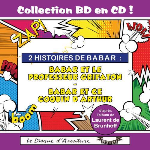 2 Histoires De Babar : Babar Et Le Professeur Grifaton / Babar Et Ce Coquin D'arthur