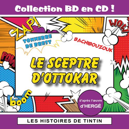 Les Histoires De Tintin : Le Sceptre D'ottokar (Collection Bd En Cd)