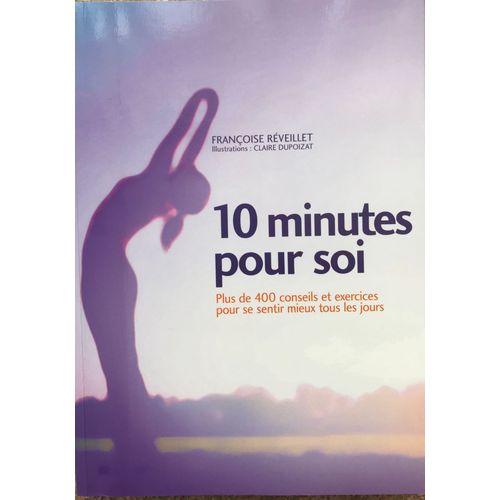 10 Minutes Pour Soi, Françoise Réveillet.
