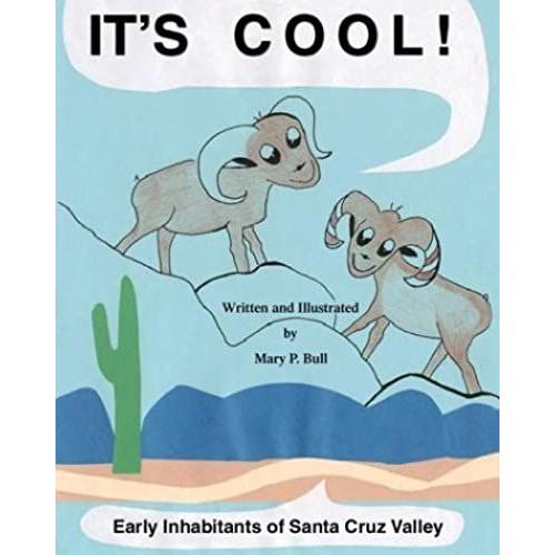It's Cool!: Early Inhabitants Of Santa Cruz Valley