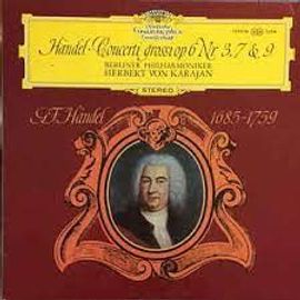 Händel Concerti Grossi Opus 6 Nr 3, 7, & 9 -Herbert Von Karajan